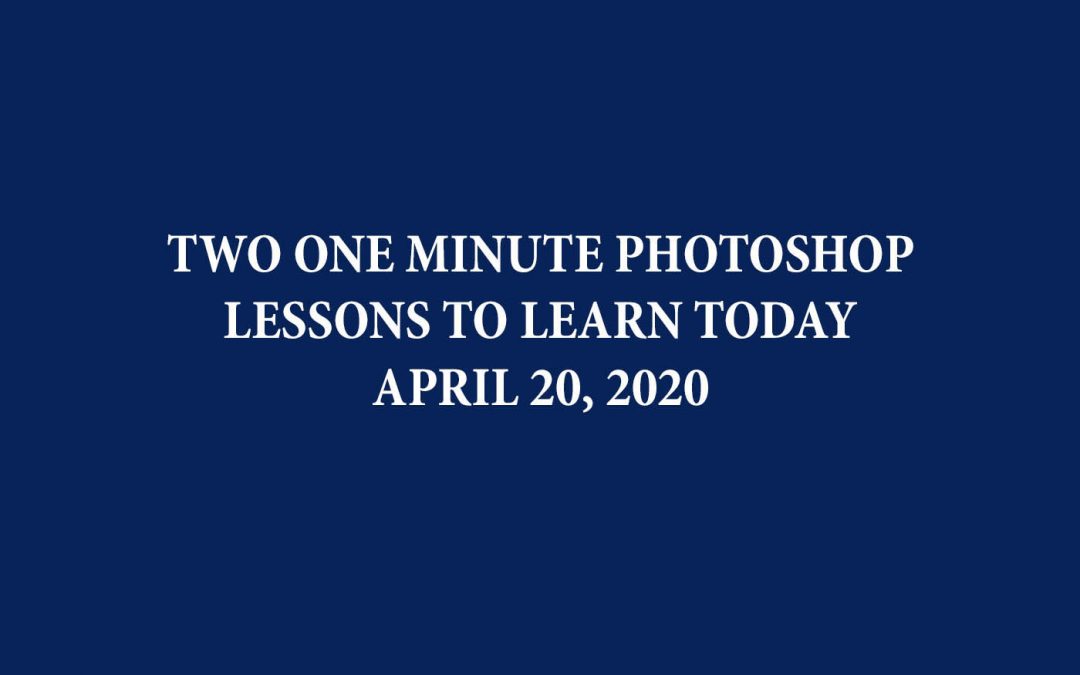 Two One Minute Photoshop Tutorials to Learn Today